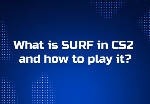 What is SURF in CS2, why is it needed, and where is the best place to play?